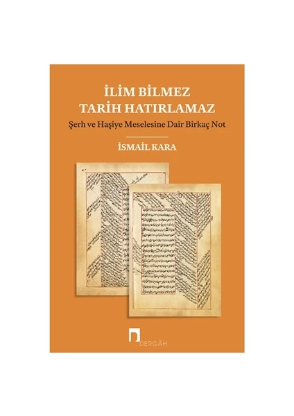 İlim Bilmez Tarih Hatırlamaz