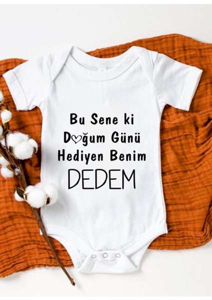 Doğum Günü Hediyen Benim Dedem Baskılı Bebek Body Zıbın