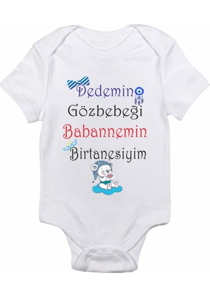 Dedemin Gözbebeği Babannemin Birtanesiyim Baskılı Bebek Body Zıbın