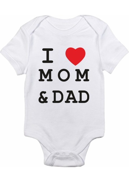 I Love Mom ve Dad Baskılı Kısa Kollu Bebek Body Zıbın