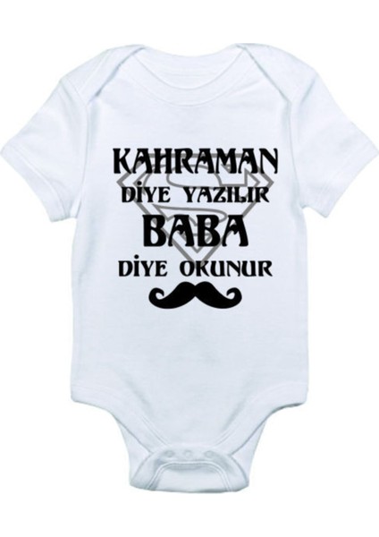 Kahraman Diye Yazılır Baba Diye Okunur Baskılı Bebek Zıbın Body