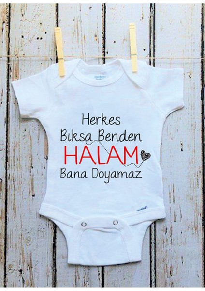 Halam Bana Doyamaz Baskılı Bebek Body Zıbın