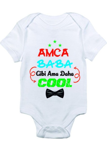 Unisex Bebek Beyaz Amca Baba Gibi Ama Daha Cool Baskılı Zıbın Body