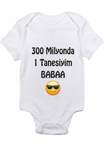 303 Milyonda 1 Tanesiyim Babaa Baskılı Bebek Body Zıbın
