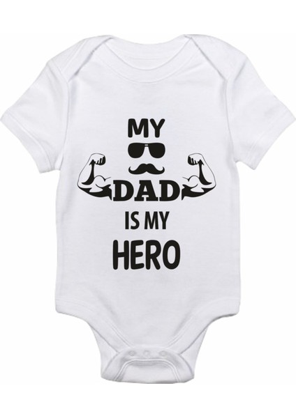 My Dad Is My Hero Baskılı Bebek Body Zıbın