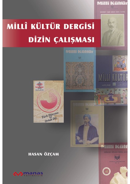 Milli Kültür Dergisinin Dizin Çalışması - Hasan Özçam