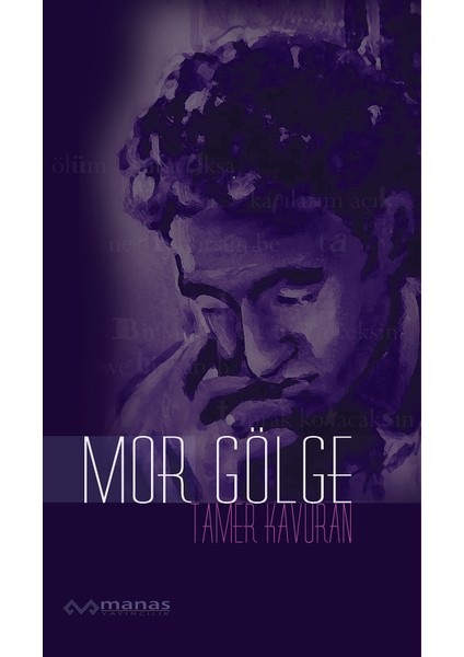 Mor Gölge - Tamer Kavuran