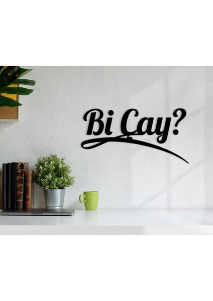 Gift Bi Çay Ahşap Duvar Yazısı-5