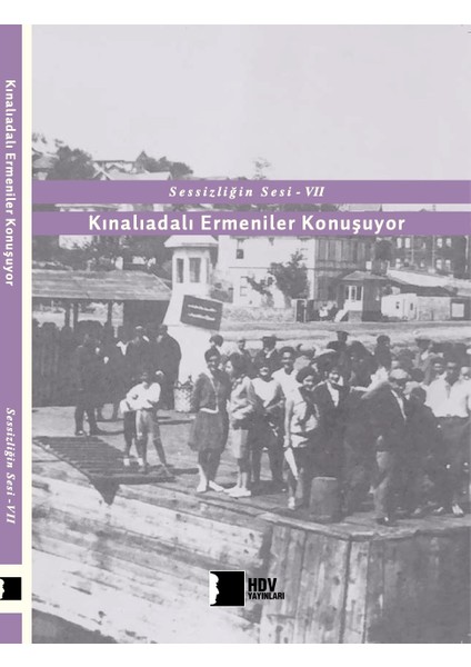 Kınalıadalı Ermeniler Konuşuyor - Sessizliğin Sesi 7