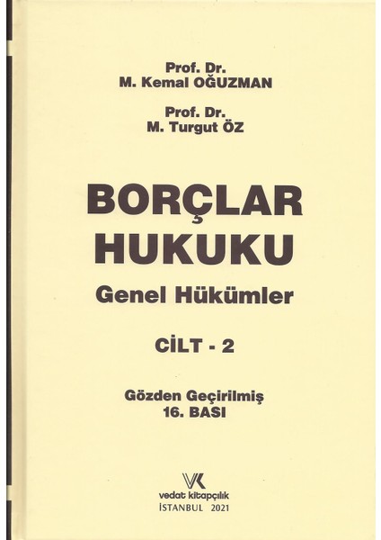 Borçlar Hukuku Genel Hükümler Cilt : 2 - Kemal Oğuzman