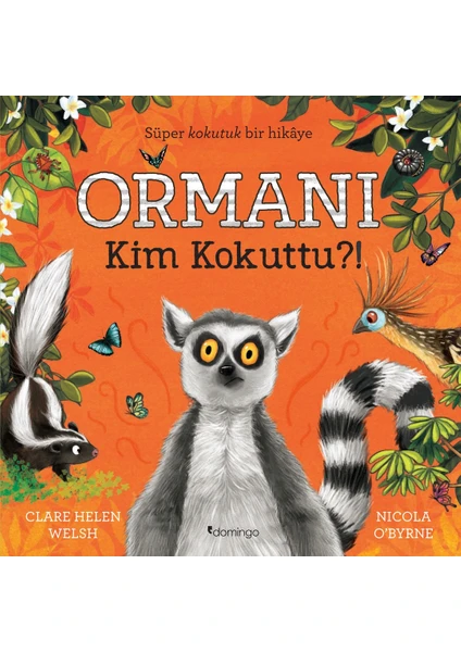 Ormanı Kim Kokuttu?! - Clare Helen Welsh