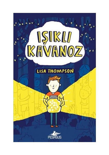 Işıklı Kavanoz - Lisa Thompson - Lisa Thompson