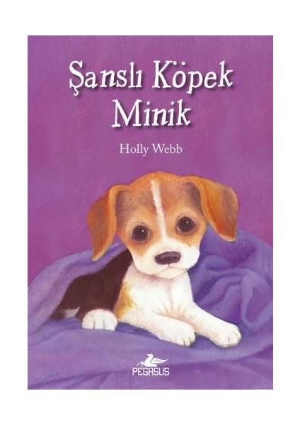 Şanslı Köpek Minik - Holly Webb