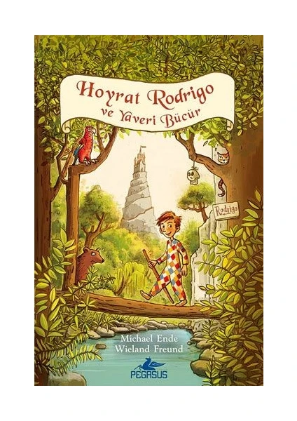 Hoyrat Rodrigo ve Yaveri Bücür - Michael Ende