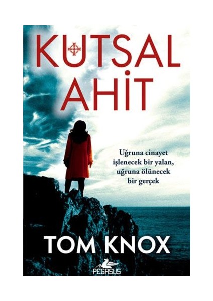 Kutsal Ahit - Tom Knox