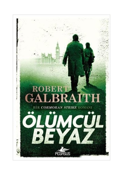 Ölümcül Beyaz: Cormoran Strike Serisi - Robert Galbraith