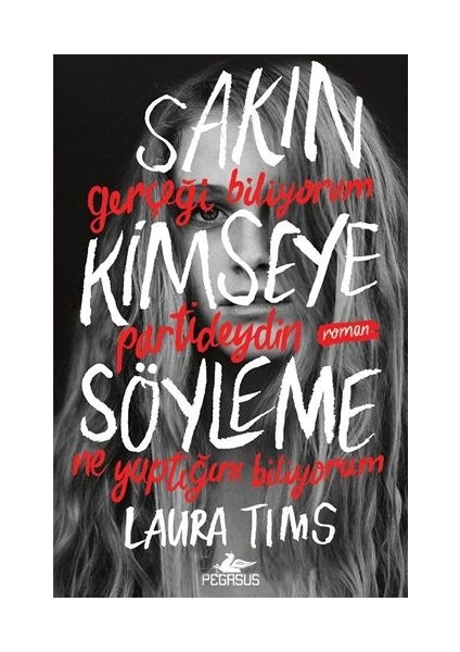 Sakın Kimseye Söyleme - Laura Tims