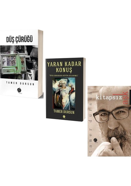 Düş Çürüğü Yaran Kadar Konuş Kitapsız Aşk (3 Kitap Takım) - Tamer Dursun