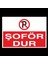 Şoför Dur! Yazısı 70 x 100cm 1
