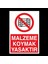 Malzeme Koymak Yasaktır 20 x 30cm 1