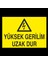 Yüksek Gerilim Uzak Dur 70 x 100cm 1