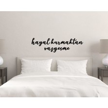Bk Gift Hayal Kurmaktan Vazgeçme Ahşap Duvar Yazısı-1