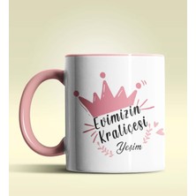 Hediye Zengini Kişiye Özel Evimizin Kraliçesi Tasarımlı Pembe Kupa Bardak