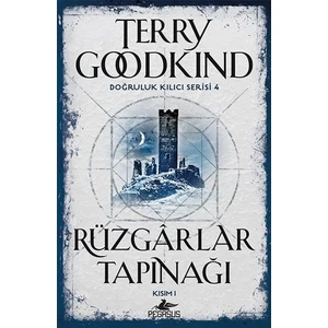 Rüzgarlar Tapınağı: Kısım 1: Doğruluk Kılıcı Serisi 4 - Terry Goodkind