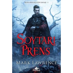 Soytarı Prens: Kızıl Kraliçe’nin Savaşı 1 - Mark Lawrence