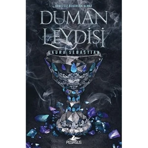 Duman Leydisi: Kül Prensesi Serisi 2 - Laura Sebastian