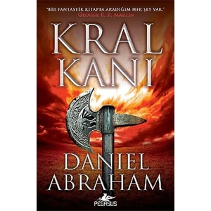 Kral Kanı:Hançer Ve Sikke Serisi 2 - Daniel Abraham