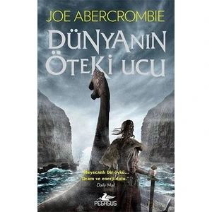 Dünyanın Öteki Ucu - Parçalanmış Deniz Serisi 2 - Joe Abercrombie