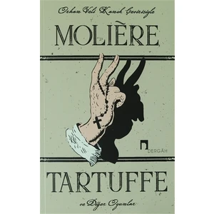 Tartuffe ve Diğer Oyunlar - Moliere