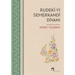 Rudeki - yi Semerkandi Divanı - Nimet Yıldırım