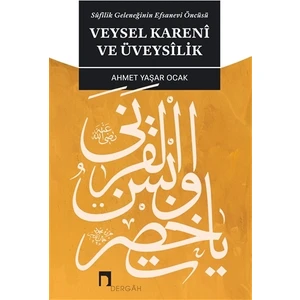 Veysel Kareni ve Üveysilik - Ahmet Yaşar Ocak