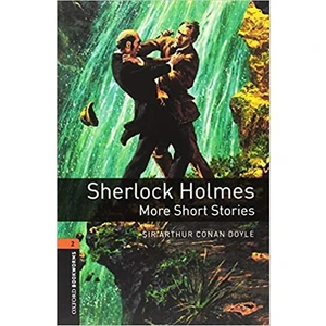 Obwl - Level 2: Sherlock Holmes More Short Stories - Audio Pack - Sir Arthur Conan Doyle