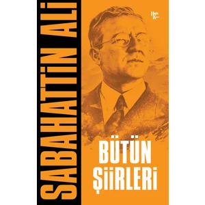 Sabahattin Ali - Bütün Şiirleri