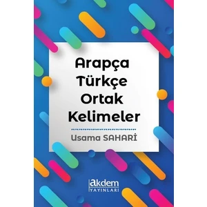 Akdem Yayınları - Arapça Türkçe Ortak Kelimeler - Usama Mohammed