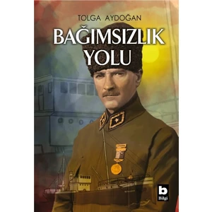Bağımsızlık Yolu - Tolga Aydoğan