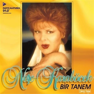 Neşe Karaböcek - Bir Tanem - CD