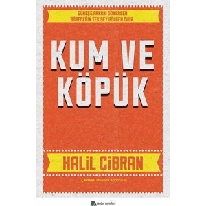Kum ve Köpük - Halil Cibran