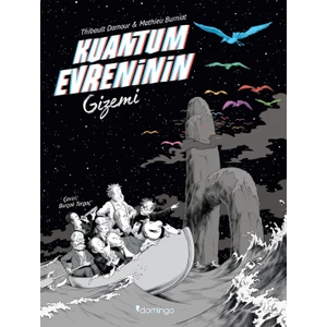 kuantum Evreninin Gizemi - Thibault Damour - Mathieu Burniat