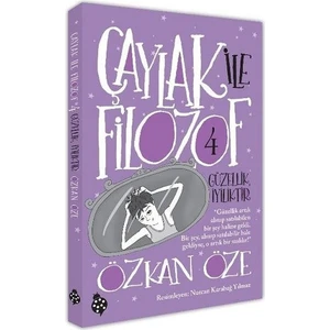 Çaylak ile Filozof - 4 / Güzellik, İyiliktir - Özkan Efe