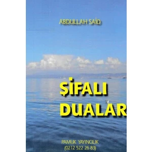 Pamuk Yayıncılık Şifalı Dualar - Abdullah Said