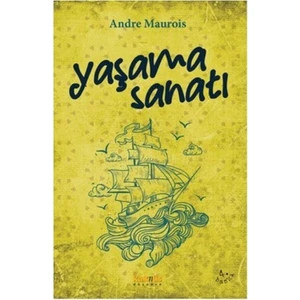Yaşama Sanatı - Andre Maurois
