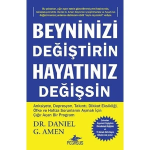 Beyninizi Değiştirin Hayatınız Değişsin - Daniel G. Amen