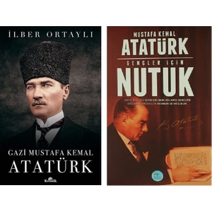 Ilber Ortaylı Gazi Mustafa Kemal Atatürk + Gençler Için Nutuk