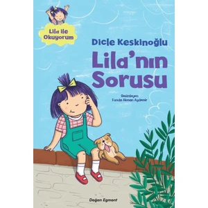 Lila'nın Sorusu - Dicle Keskinoğlu