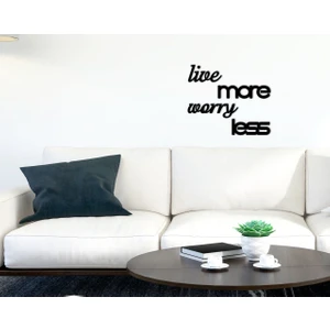 Bk Gift Live More Worry Less Duvar Yazısı-1