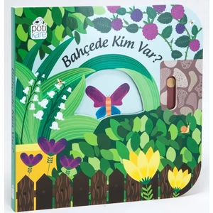 Harika Kitap - Bahçede Kim Var?